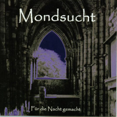 Mondsucht - Für Die Nacht Gemacht (CD, Album)