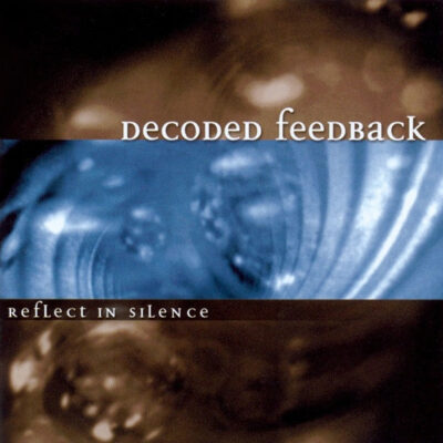 Decoded Feedback - Reflect In Silence (CD, Maxi)