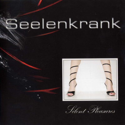 Seelenkrank - Silent Pleasures (CD, Album, RE, RM)